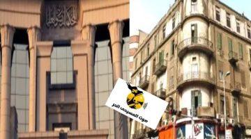 «جدل يتجدد حول حقوق السكن» دعوى بعدم دستورية فقرة طرد المستأجرين تشعل ملف تعديلات قانون الإيجار القديم