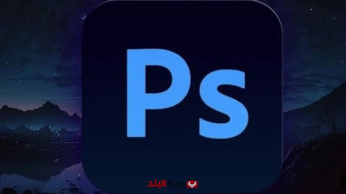 «ثورة في عالم التصميم» إطلاق نسخة فوتوشوب جديدة مدعومة بالذكاء الاصطناعي وميزات غير مسبوقة