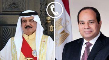 «توطيد العلاقات» الرئيس السيسي وملك البحرين يبحثان تعزيز التعاون الاستراتيجي المشترك